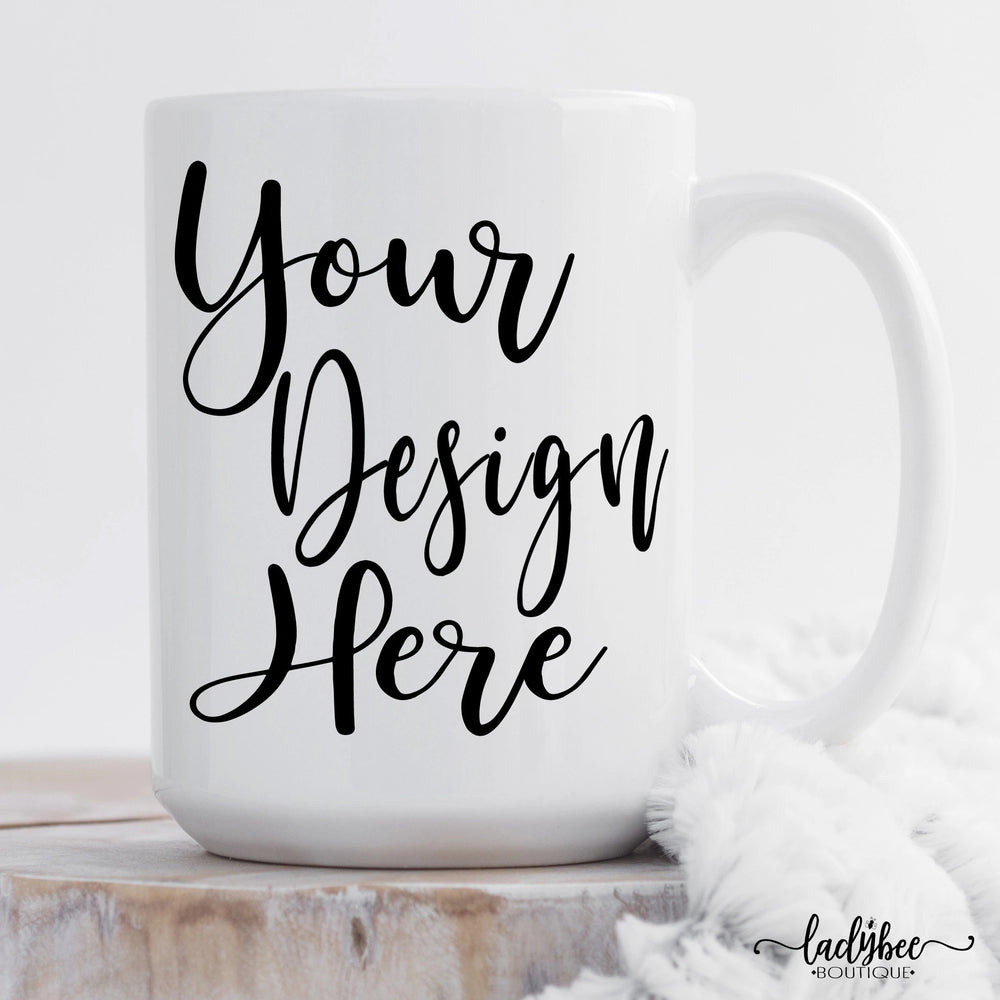 Custom Design Quote Mug - 11 oz. or 15 oz. Mug