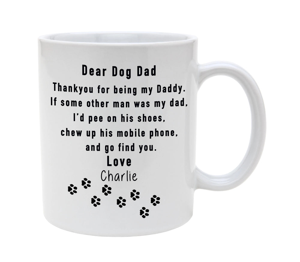 Dear Dog Dad Mug - 11 oz. or 15 oz. Mug