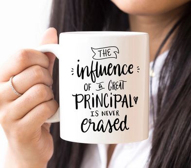 The Influence Of A Great Principal Is Never Erased Mug For School Principal Gift - 11 oz. or 15 oz. Mug